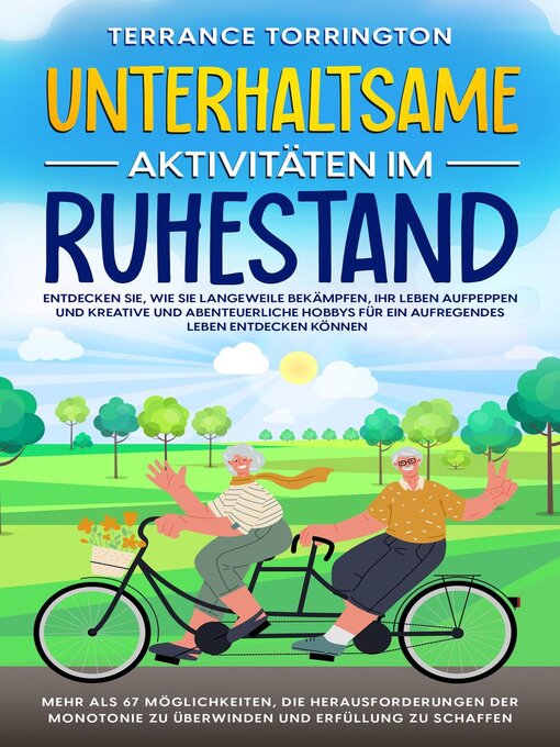 Title details for Unterhaltsame Aktivitäten im Ruhestand by Terrance Torrington - Available